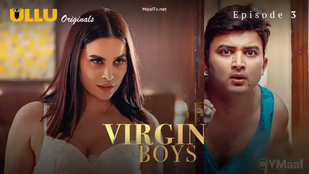 Virgin Boys Episode 3 (ULLU Web Series)