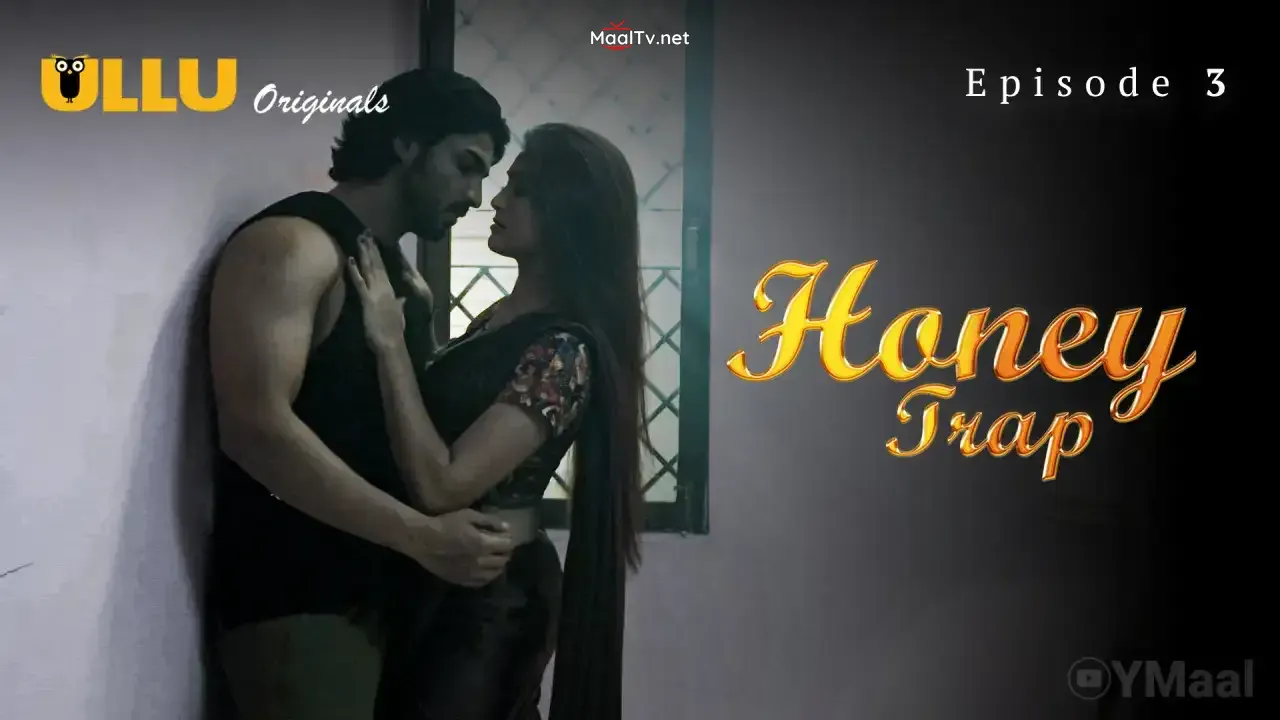Honey Trap Episode 3 (ULLU Web Series)