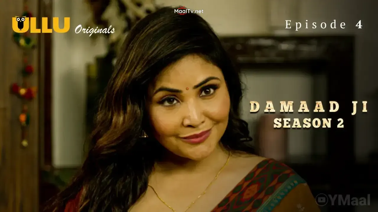 Damaad Ji 2 Episode 4 (ULLU Web Series)