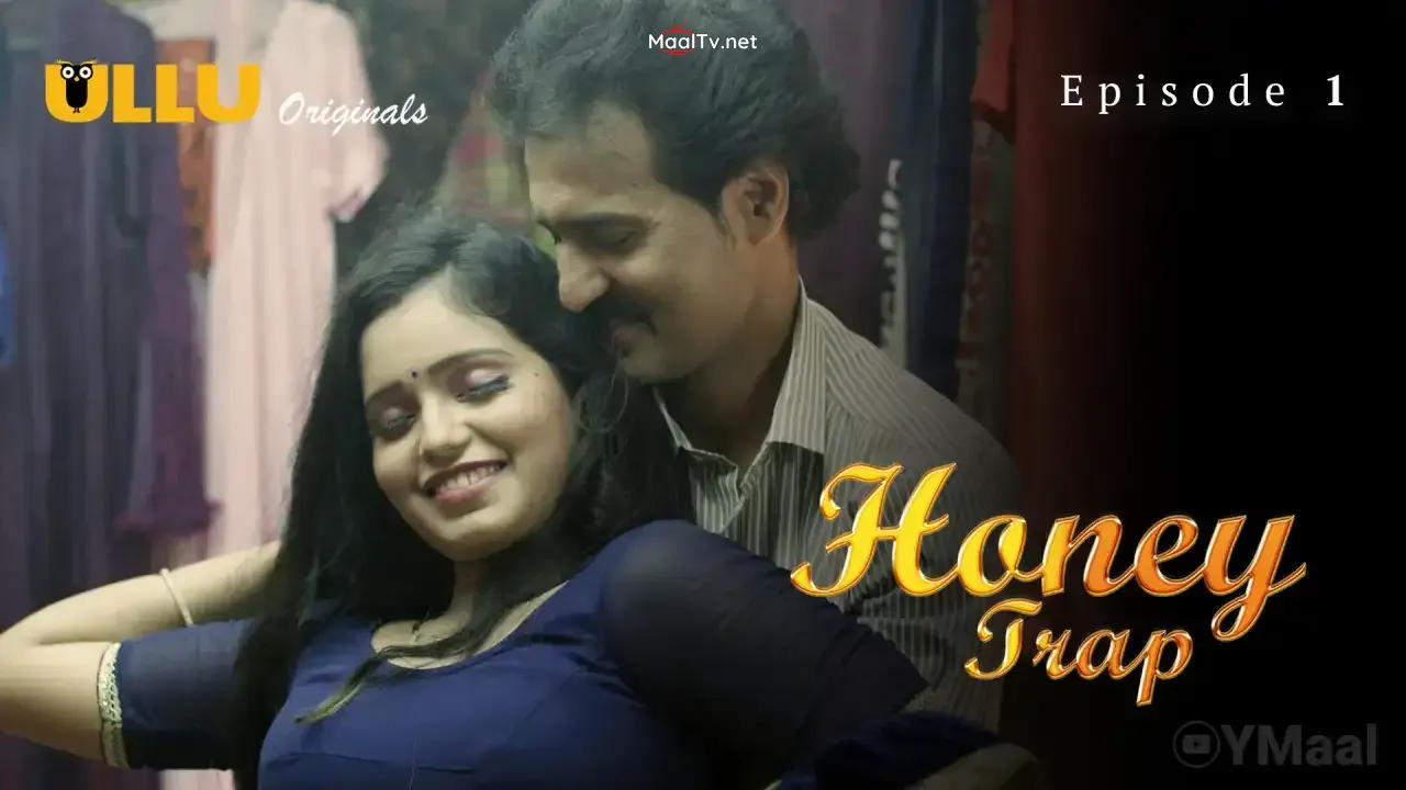 Honey Trap Episode 1 (ULLU Web Series)