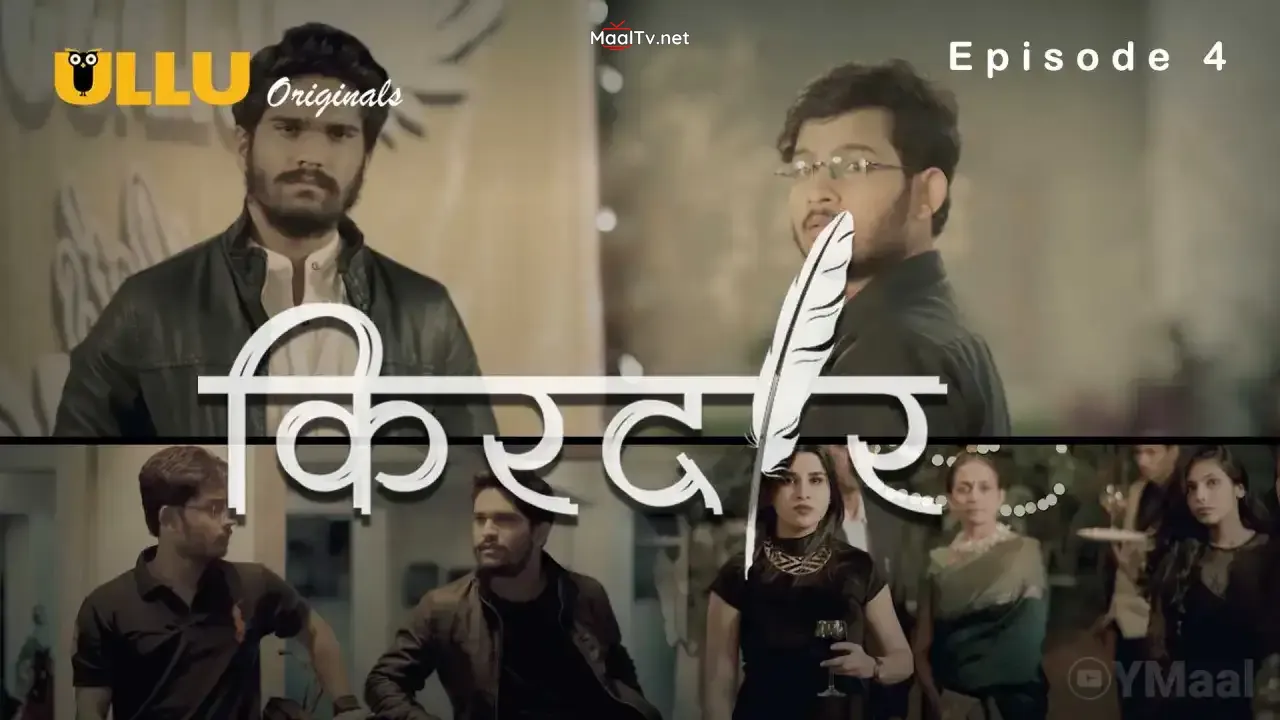 Kirdaar Episode 4 (ULLU Web Series)