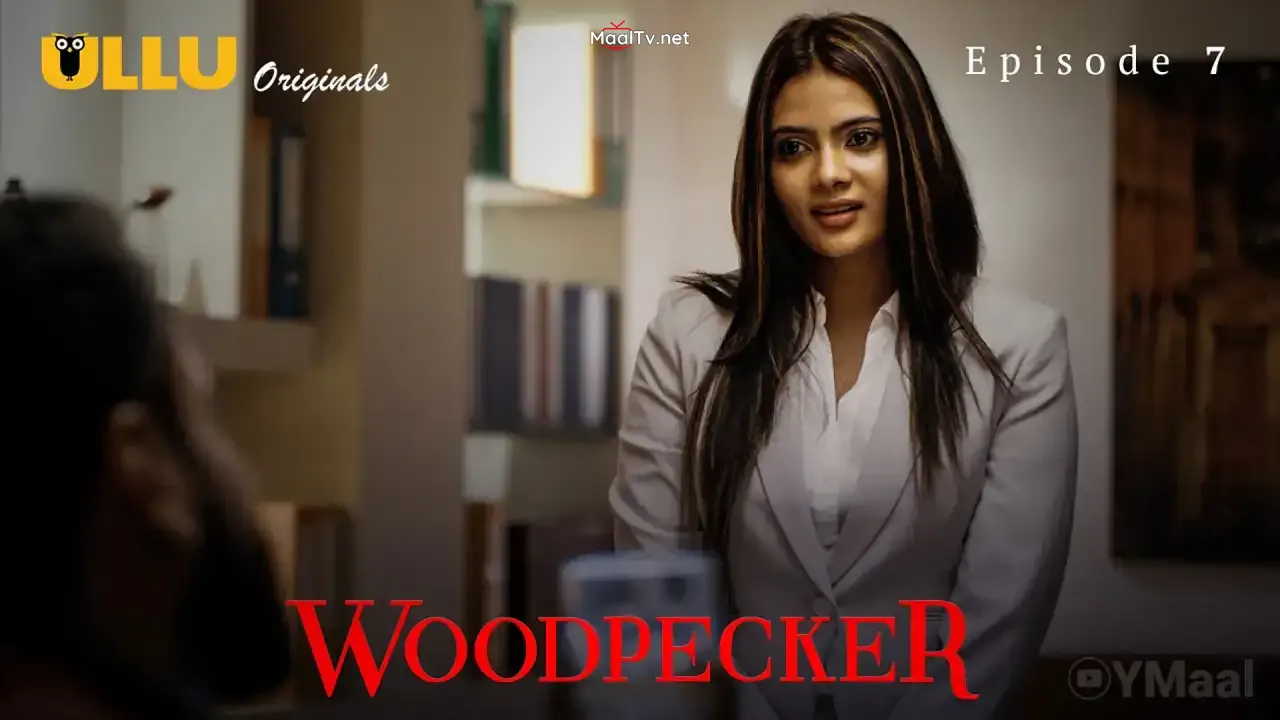 Woodpecker Episode 7 (ULLU Web Series)