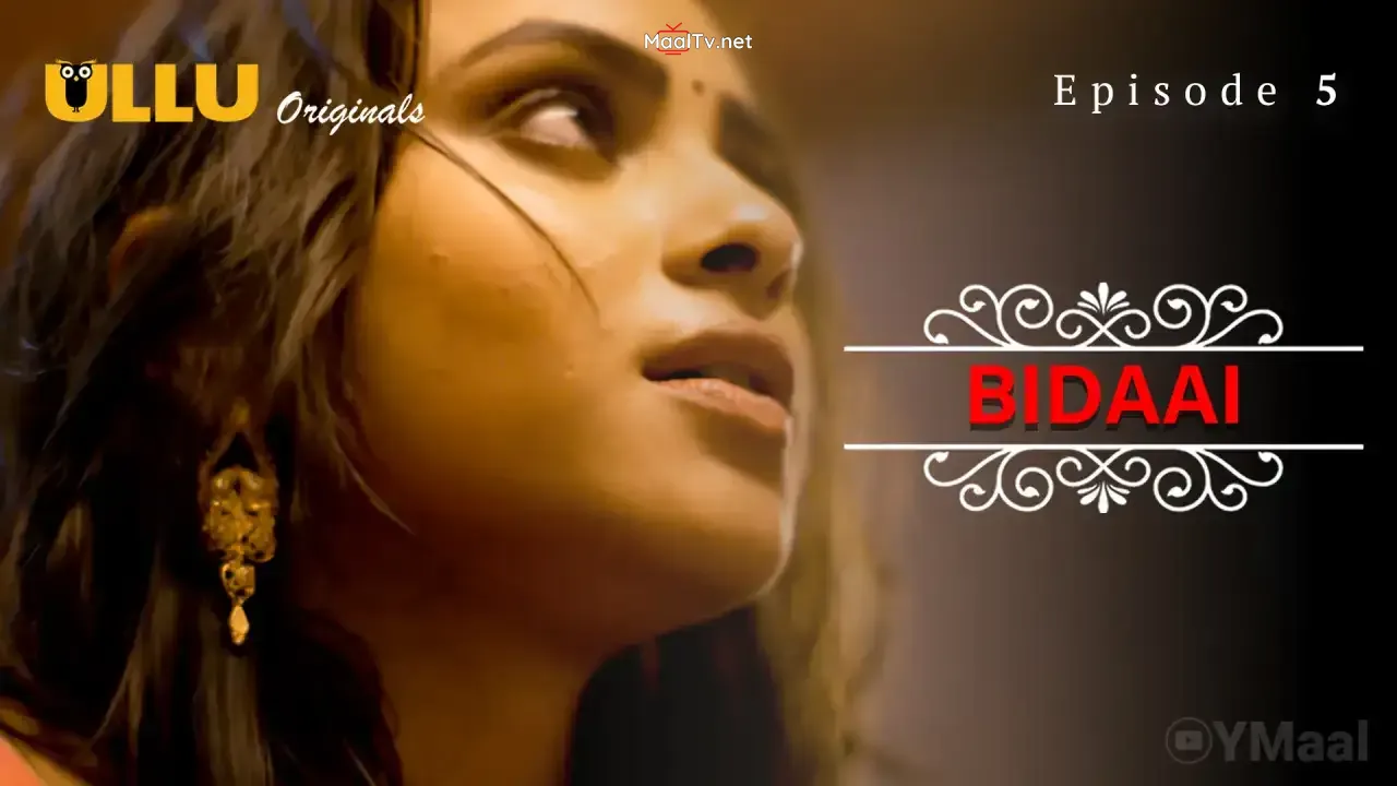 Bidaai Episode 5 (ULLU Web Series)