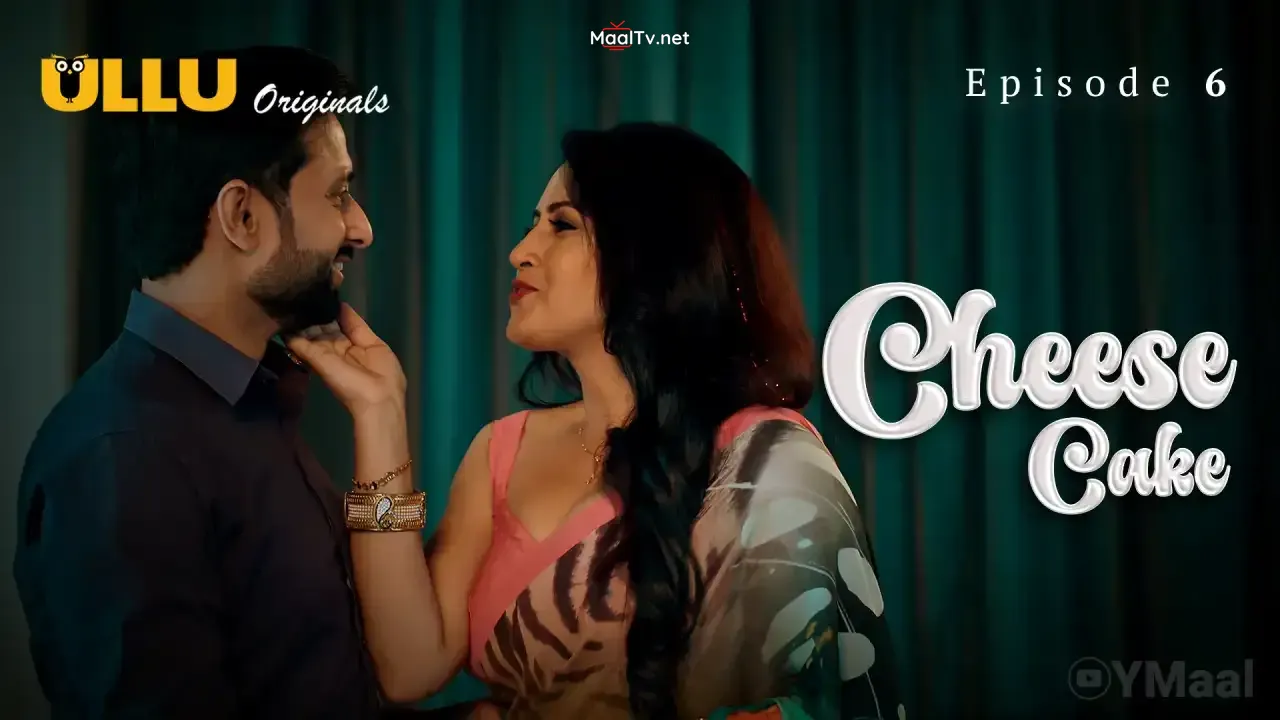 Cheese Cake Episode 6 (ULLU Web Series)