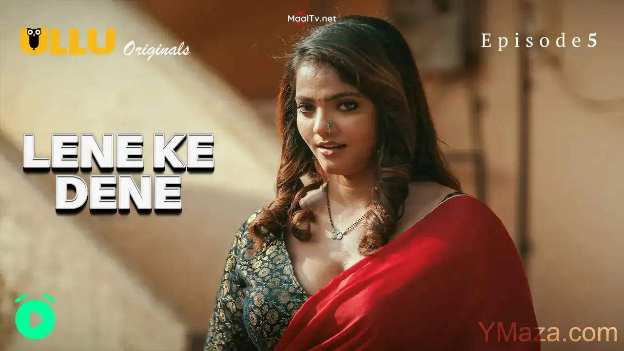 Lene Ke Dene Episode 5 (ULLU Web Series)
