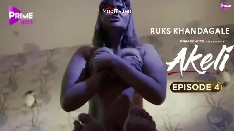 Akeli Episode 4 (Prime Shots Web Series)