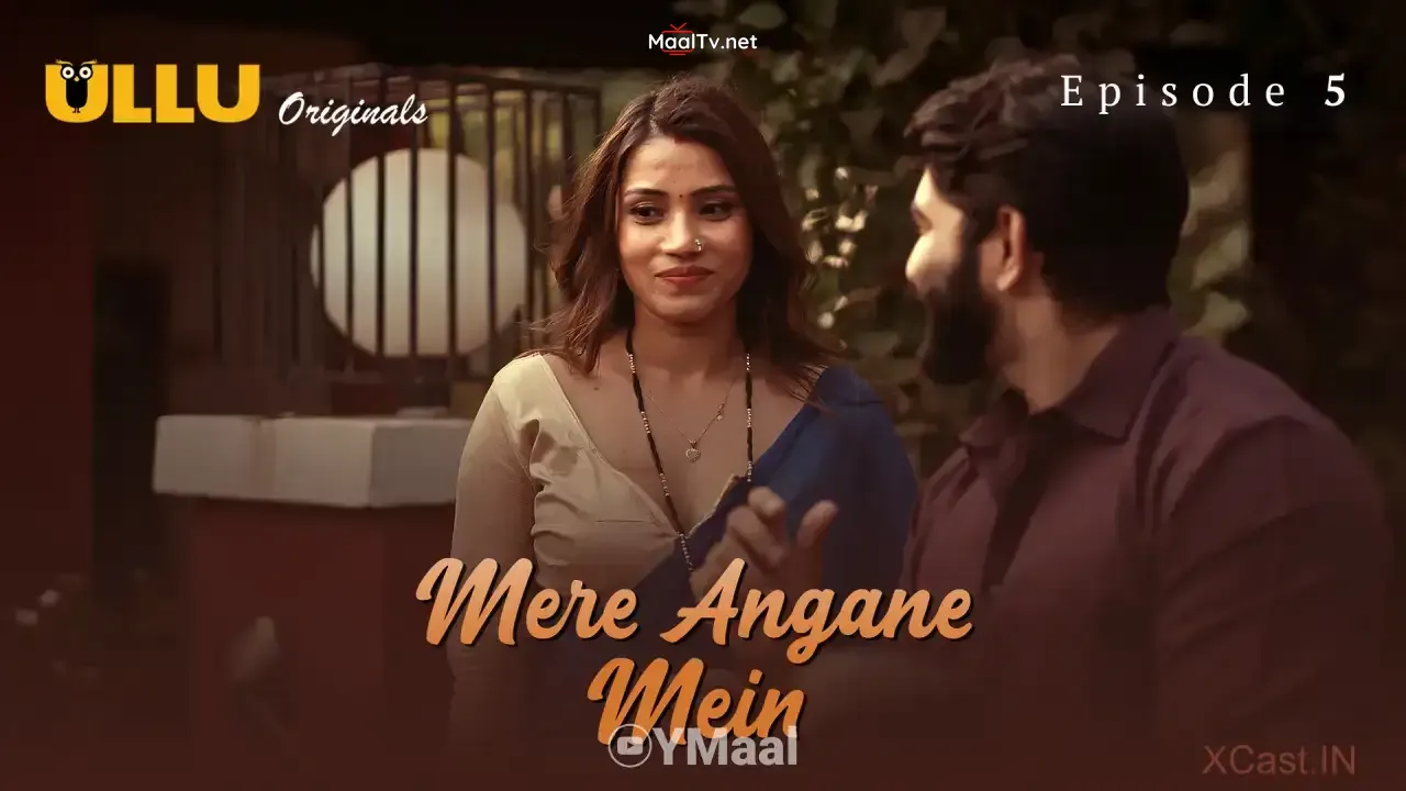 Mere Angane Mein Episode 5 (ULLU Web Series)