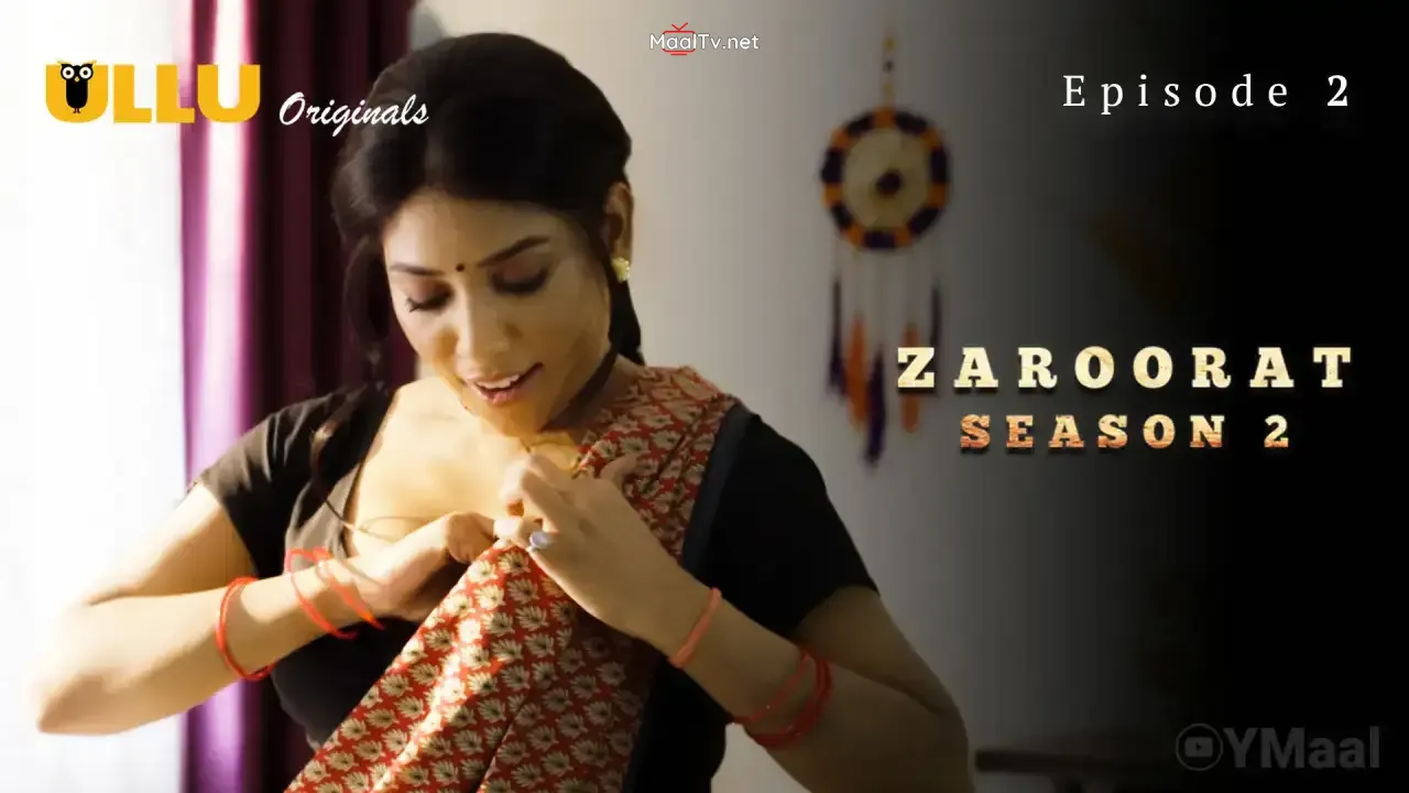 Zaroorat 2 Episode 2 (ULLU Web Series)