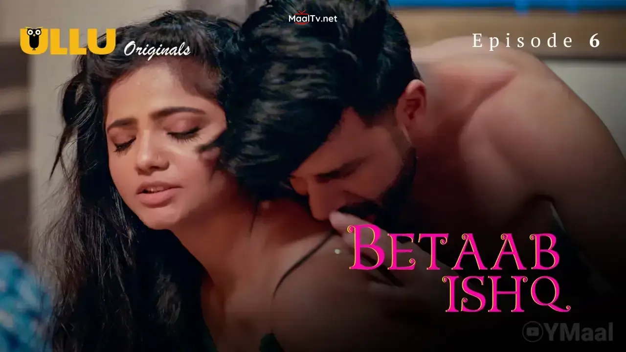 Betaab Ishq Episode 6 (ULLU Web Series)