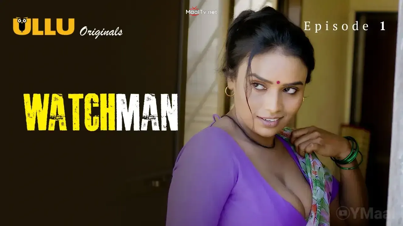 Watchman Episode 1 (ULLU Web Series)