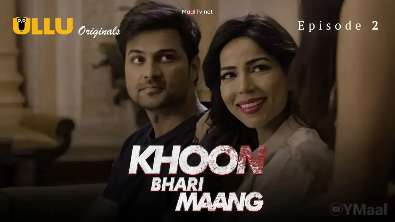 Khoon Bhari Maang Episode 2 (ULLU Web Series)
