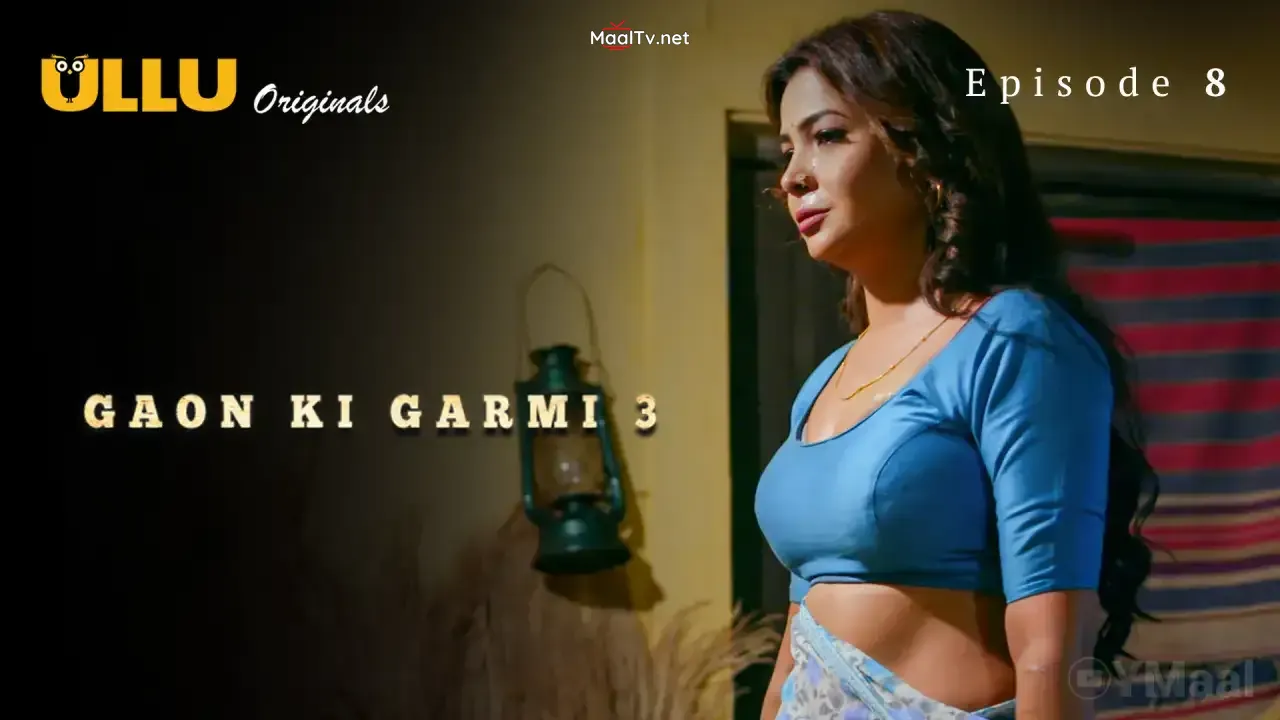 Gaon Ki Garmi 3 Episode 8 (ULLU Web Series)