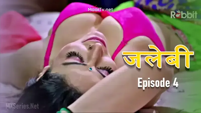 Jalebi Episode 4 (Rabbit Web Series)