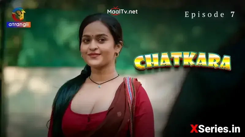 Chatkara Episode 7 (Atrangii Web Series)