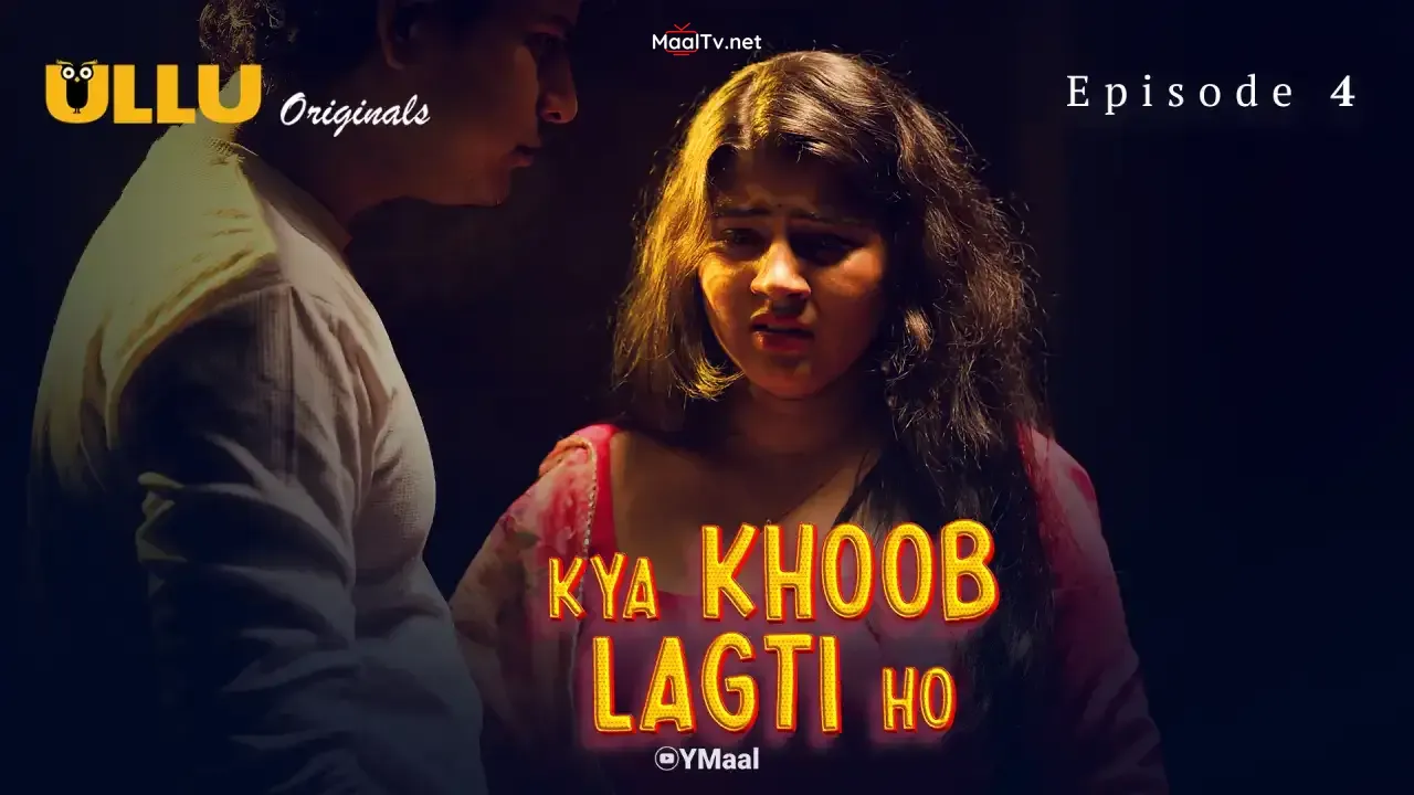Kya Khoob Lagti Ho Episode 4 (ULLU Web Series)
