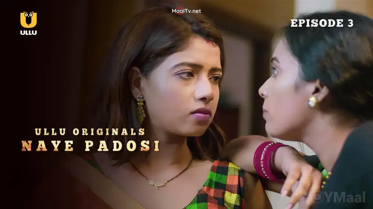 Naye Padosi Episode 3 (ULLU Web Series)