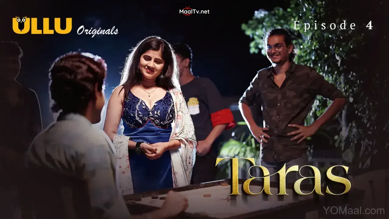 Taras Episode 4 (ULLU Web Series)