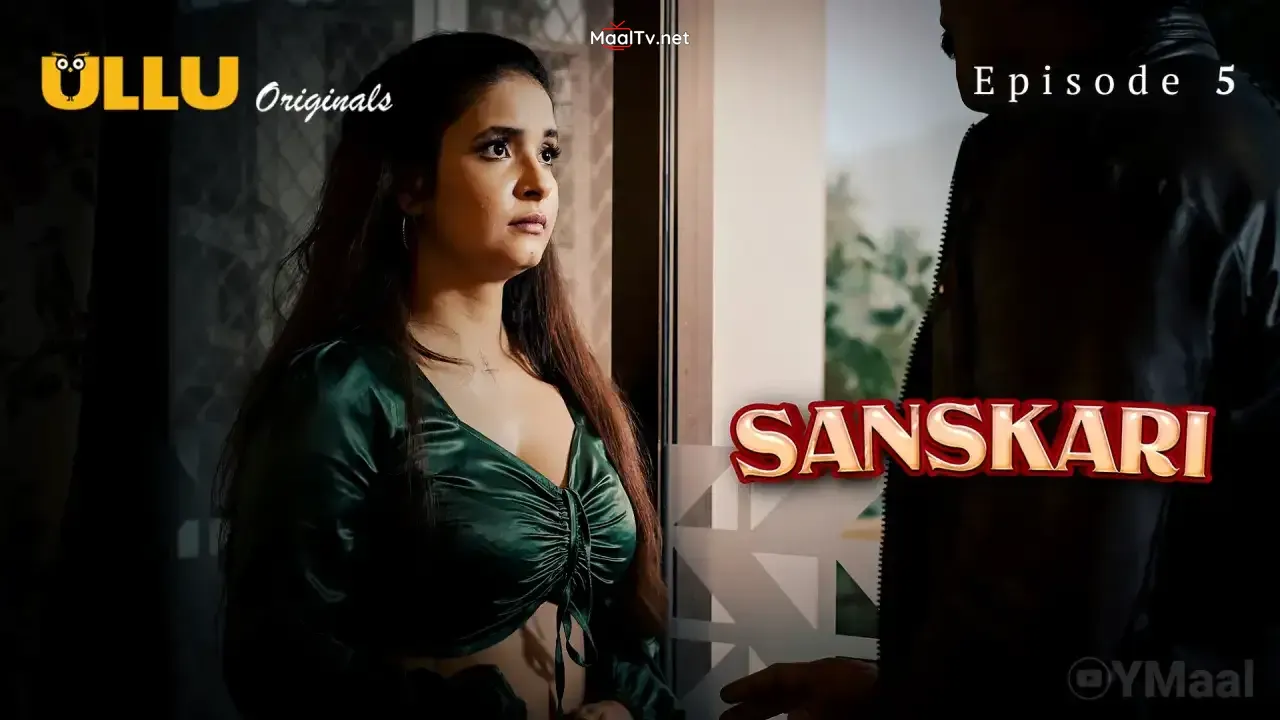 Sanskari Episode 5 (ULLU Web Series)