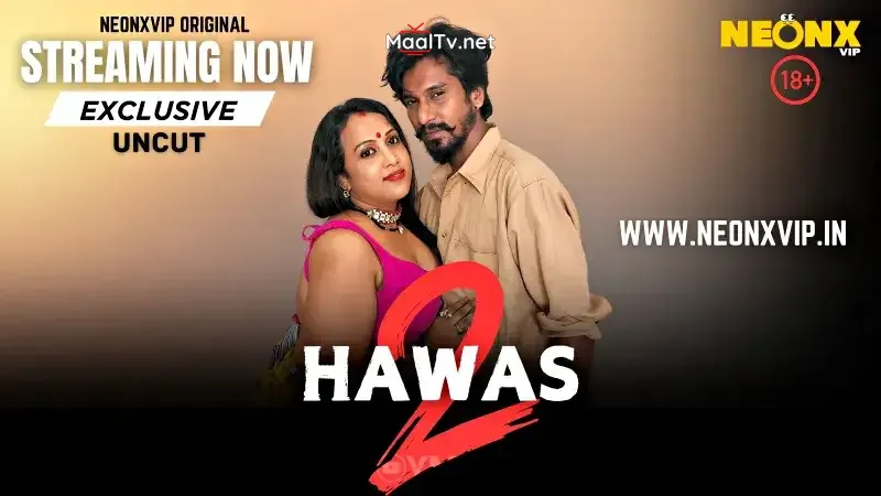 Hawas 2 (NEONX Web Series)