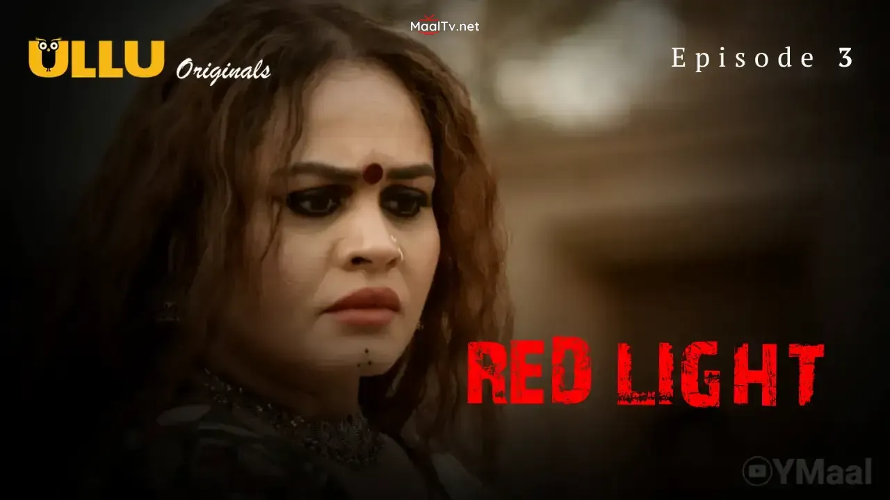Red Light Episode 3 (ULLU Web Series)