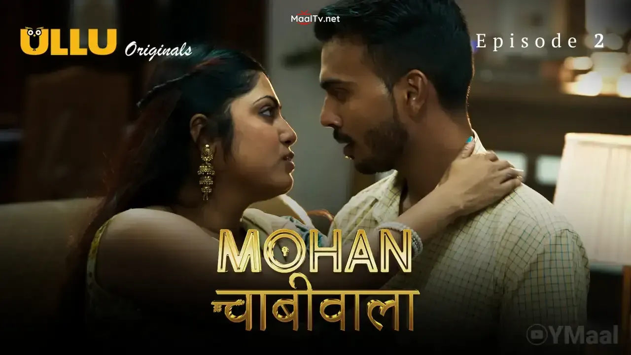 Mohan Chabhiwala Episode 2 (ULLU Web Series)