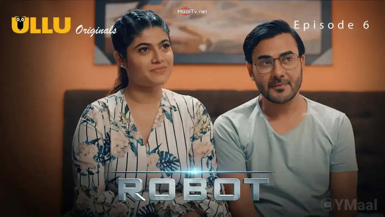 Robot Episode 6 (ULLU Web Series)