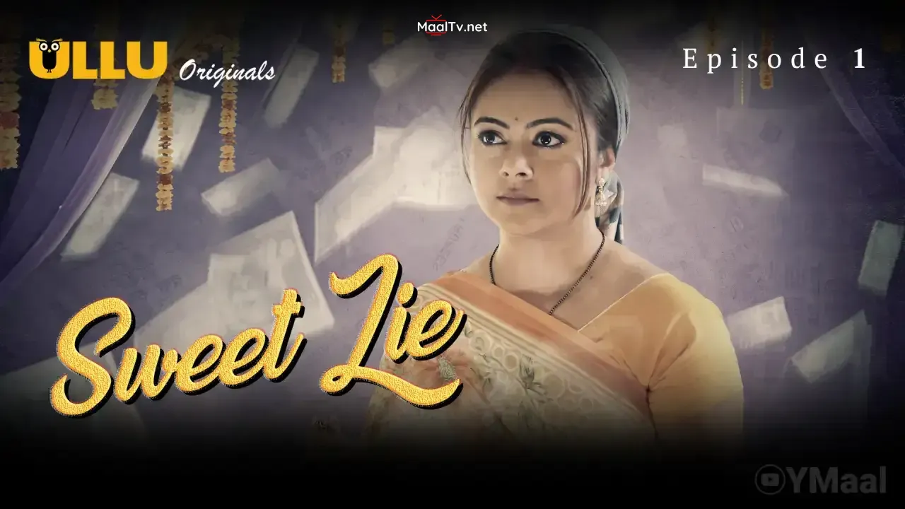 Sweet Lie Episode 1 (ULLU Web Series)