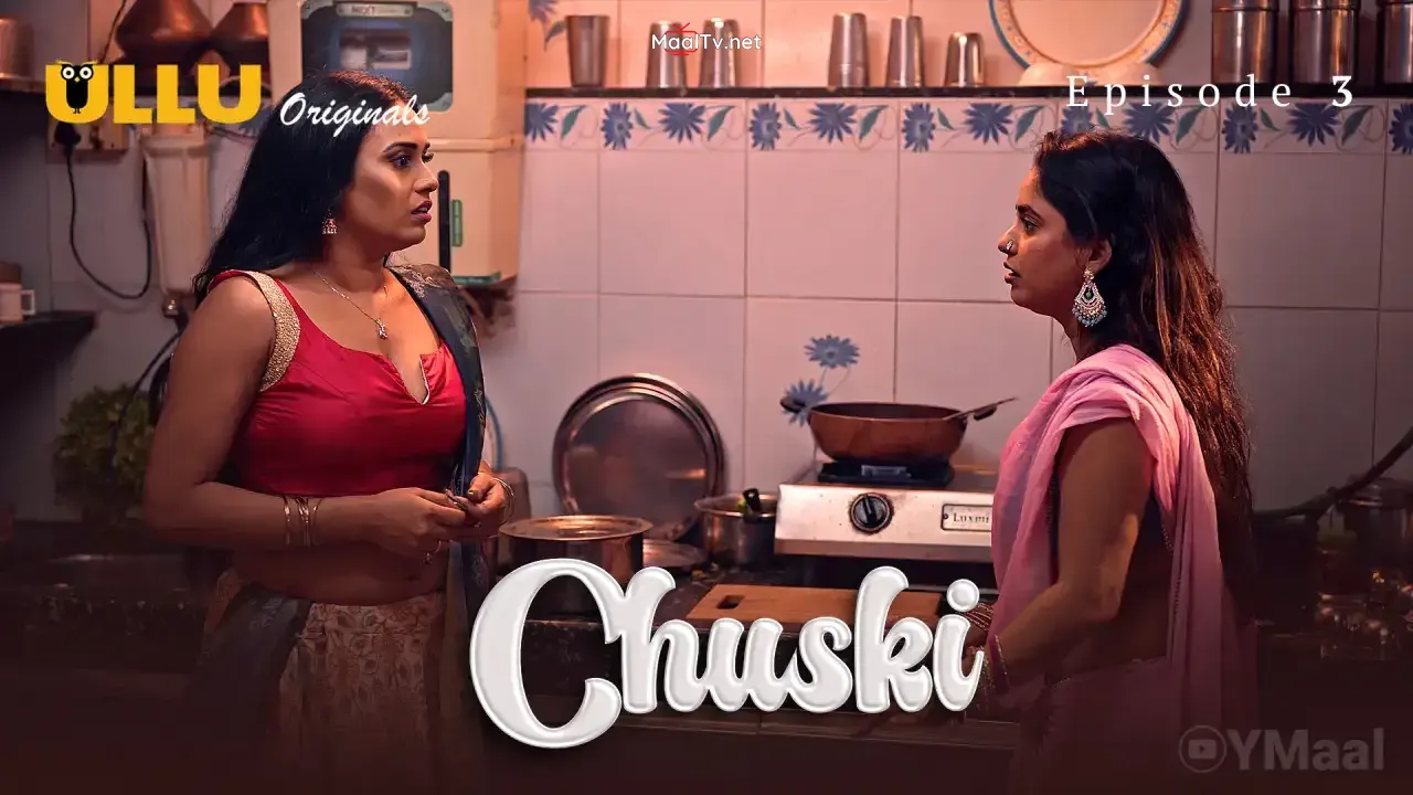 Chuski Episode 3 (ULLU Web Series)