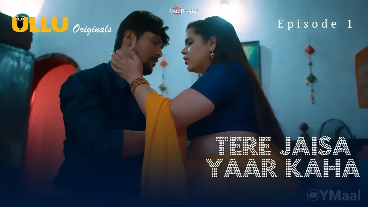 Tere Jaisa Yaar Kaha Episode 1 (ULLU Web Series)