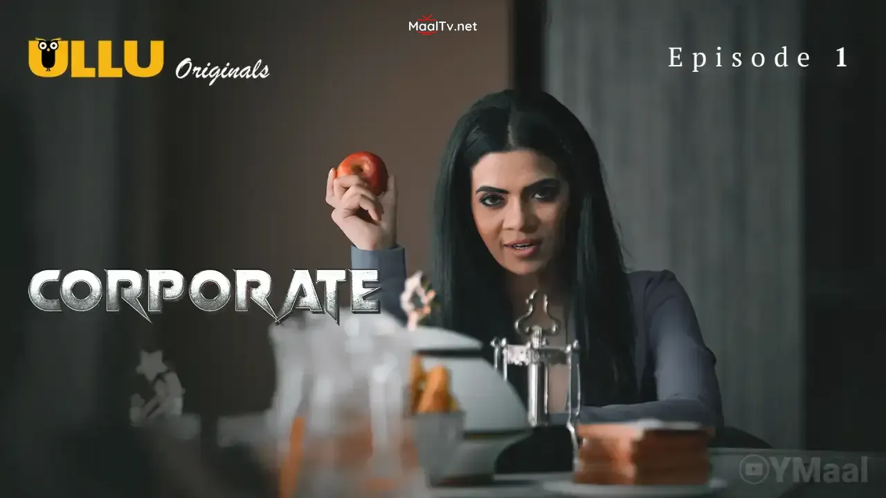 Corporate Episode 1 (ULLU Web Series)