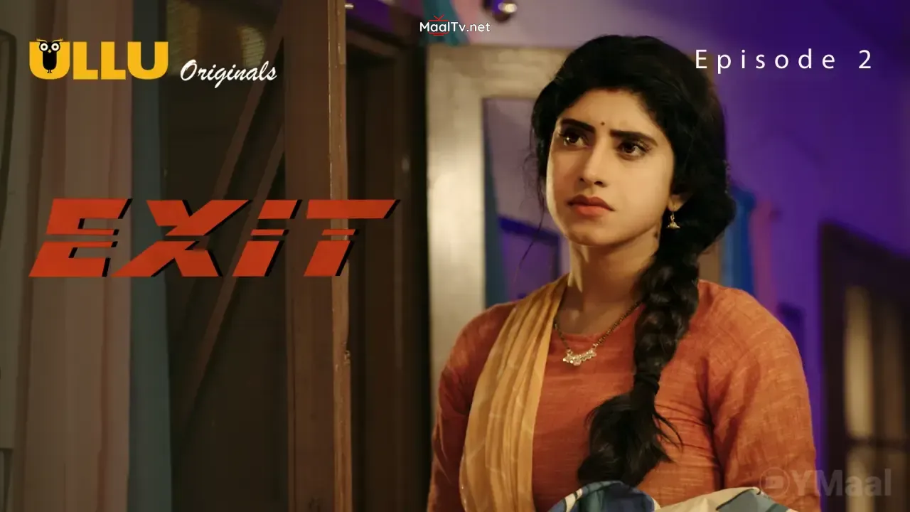 Exit Episode 2 (ULLU Web Series)