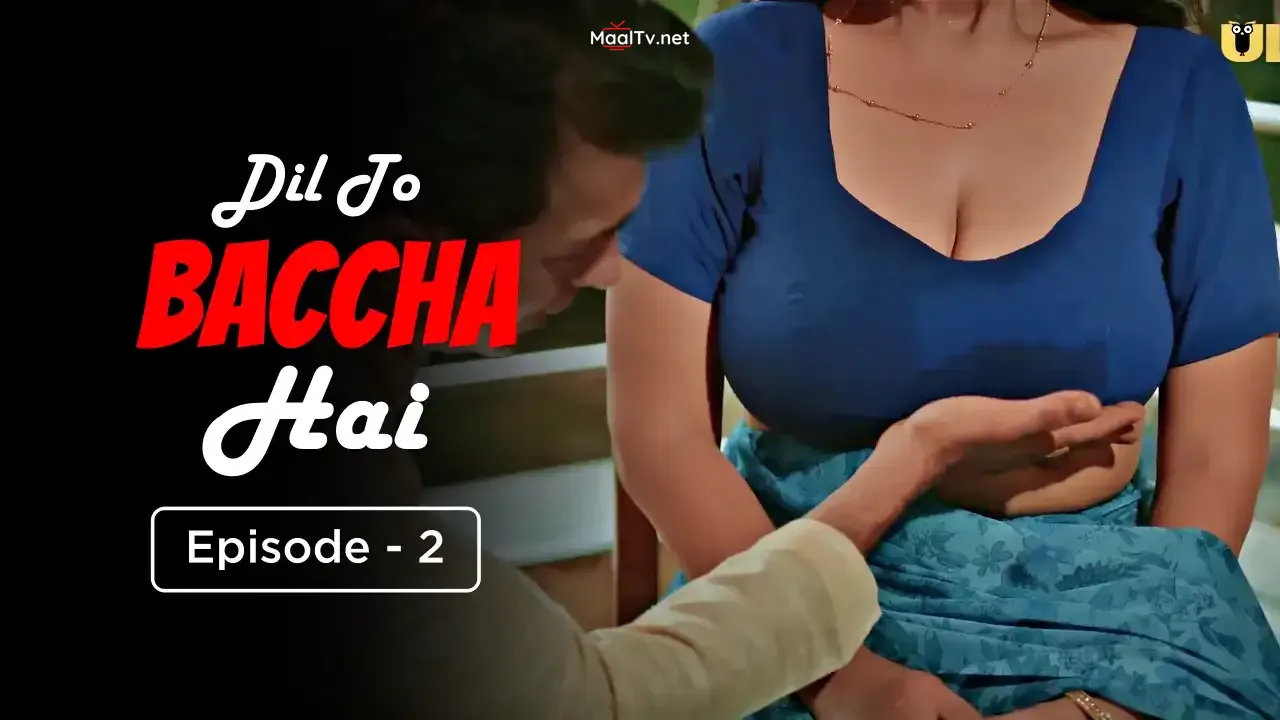 Dil To Baccha Hai Episode 2 (ULLU Web Series)