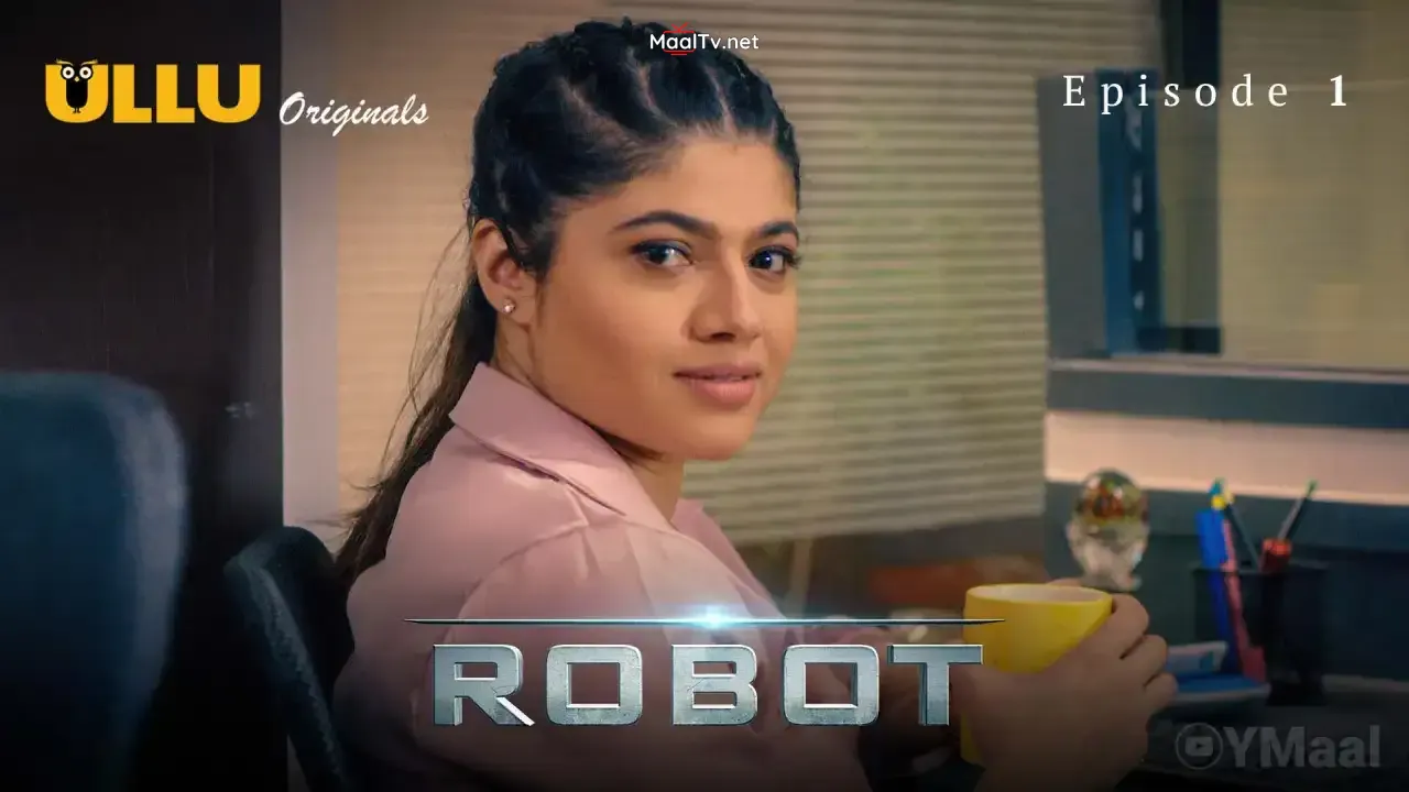 Robot Episode 1 (ULLU Web Series)