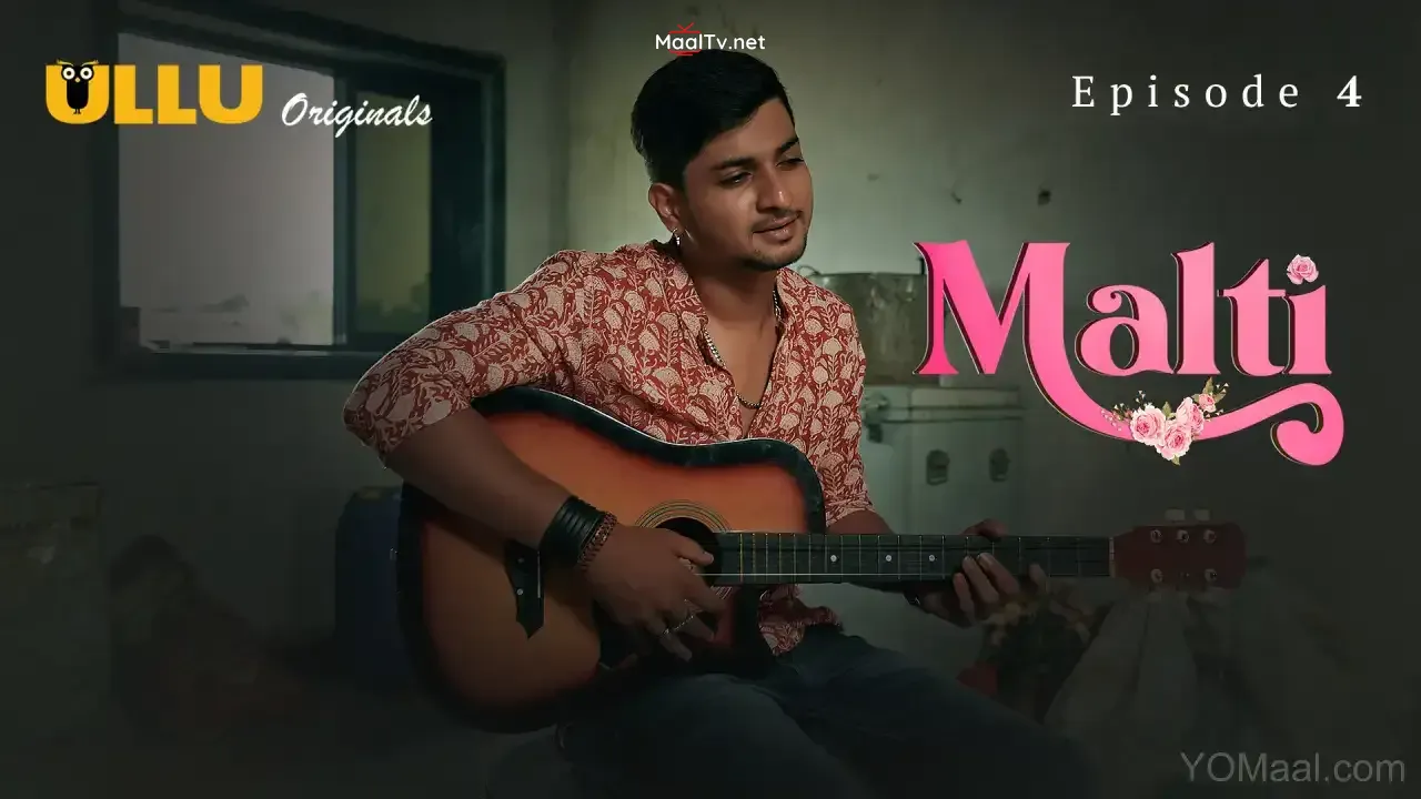 Malti Episode 4 (ULLU Web Series)