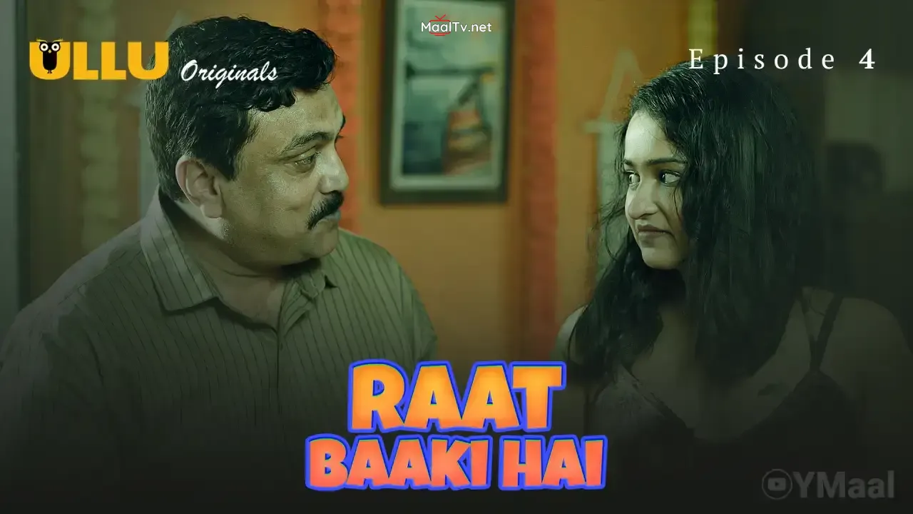 Raat Baaki Hai Episode 4 (ULLU Web Series)