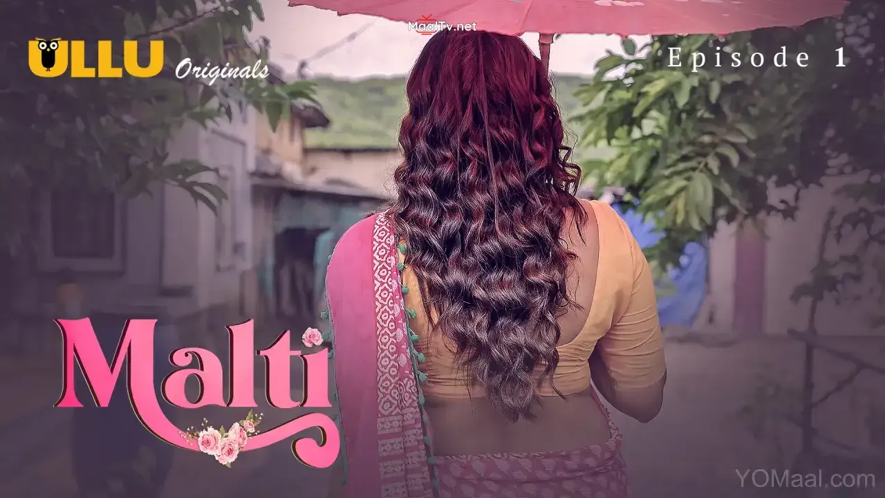 Malti Episode 1 (ULLU Web Series)
