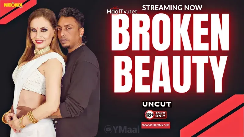 Broken Beauty (NEONX Web Series)