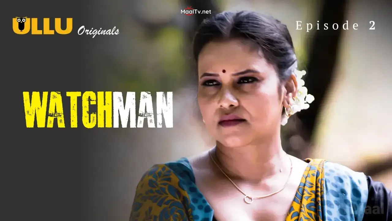 Watchman Episode 2 (ULLU Web Series)