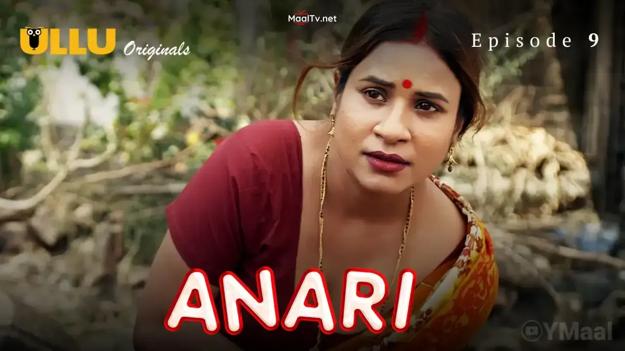 Anari Episode 9 (ULLU Web Series)