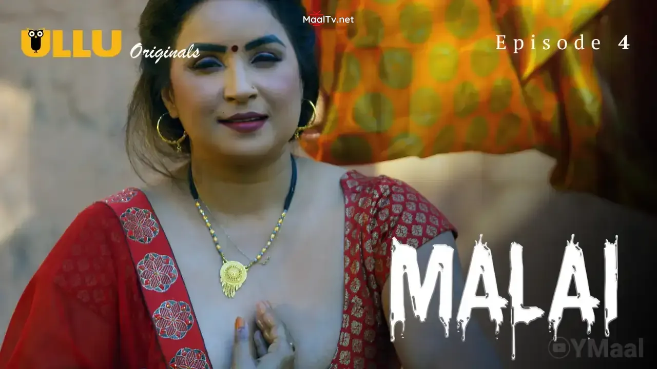 Malai Episode 4 (ULLU Web Series)