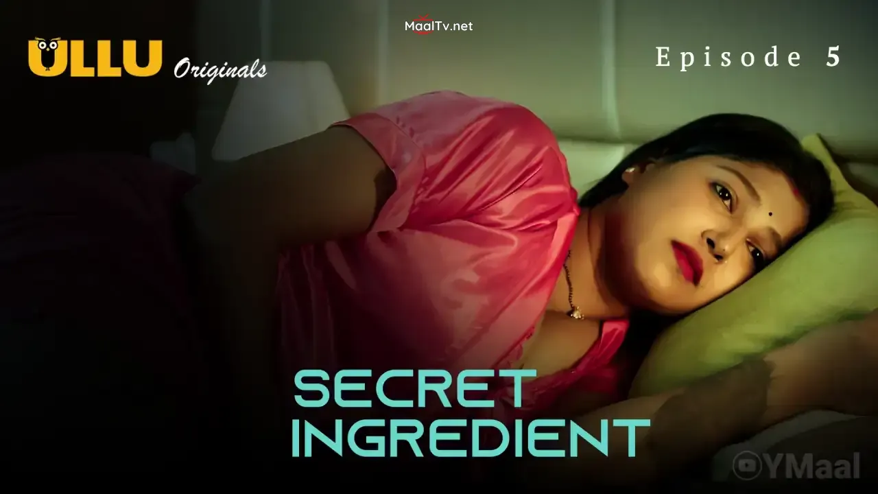 Secret Ingredient Episode 5 (ULLU Web Series)