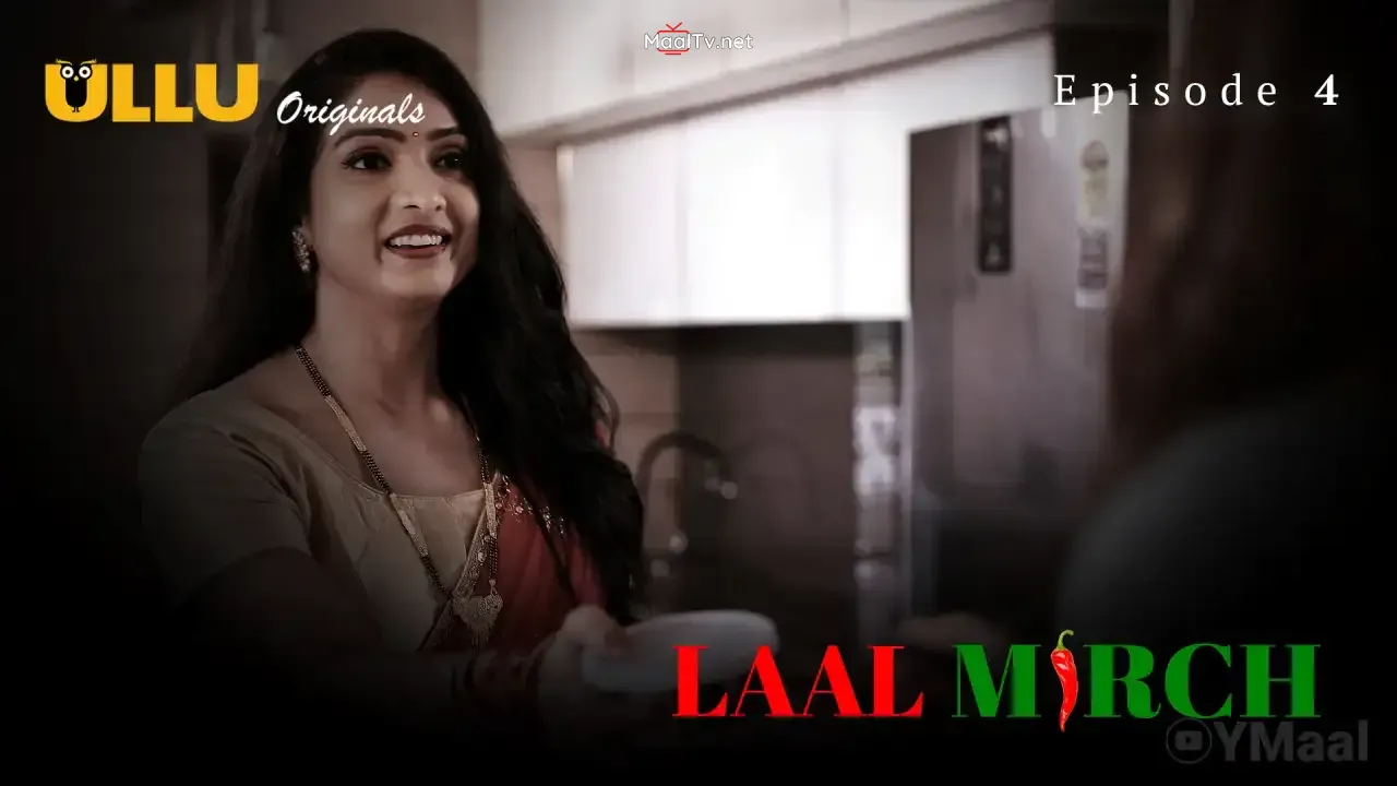Laal Mirch Episode 4 (ULLU Web Series)