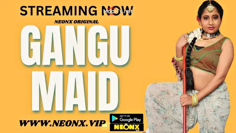 Gangu Maid (NEONX Web Series)