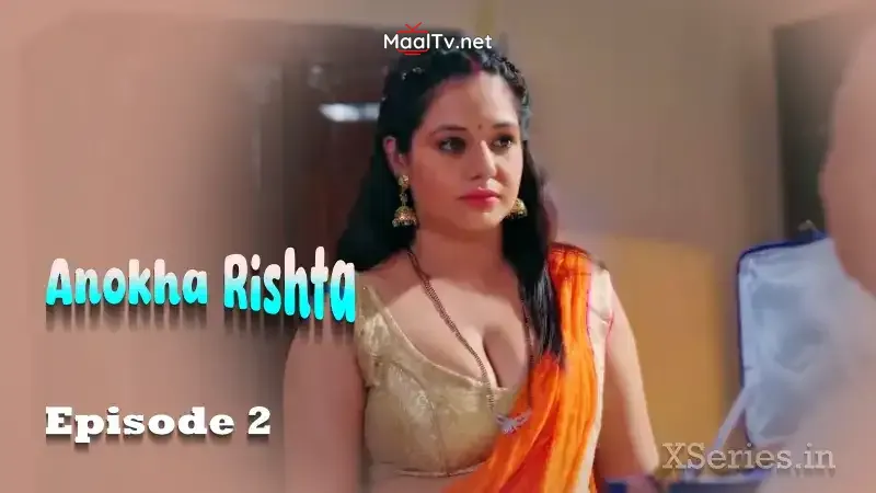 Anokha Rishta Episode 2 (Primeplay Web Series)
