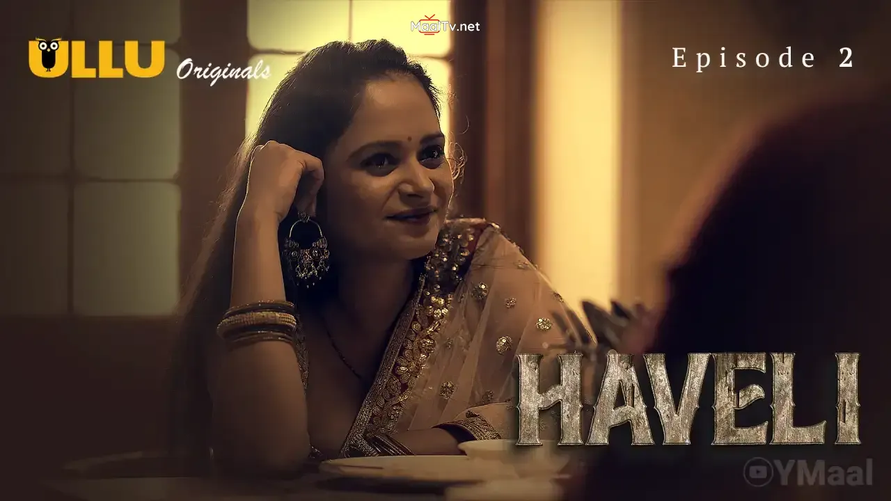 Haveli Episode 2 (ULLU Web Series)