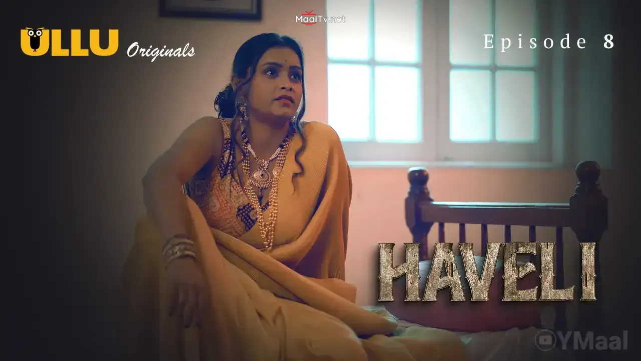 Haveli Episode 8 (ULLU Web Series)