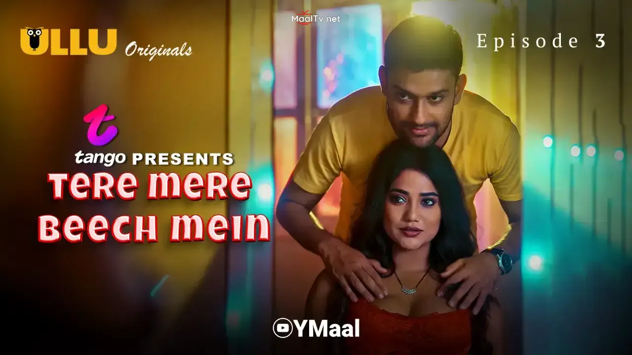 Tere Mere Beech Mein Episode 3 (ULLU Web Series)