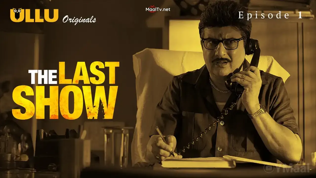 The Last Show Episode 1 (ULLU Web Series)