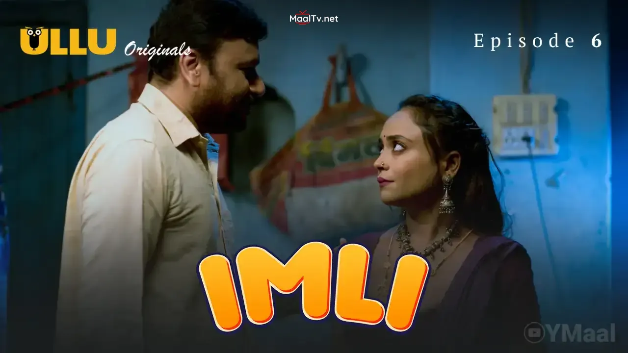 Imli Episode 6 (ULLU Web Series)