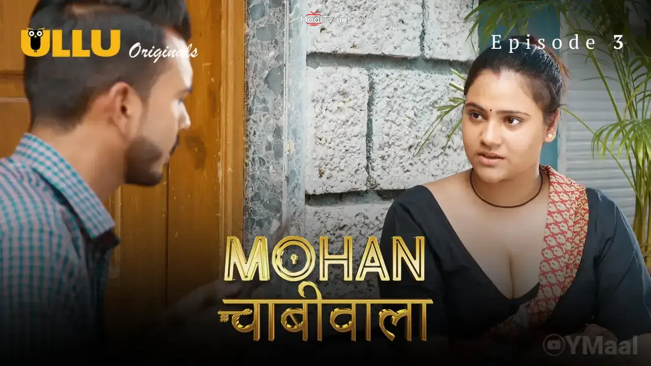 Mohan Chabhiwala Episode 3 (ULLU Web Series)